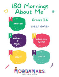 Title: 180 Mornings About Me: Grades 3- 6, Author: Sheila R Garth