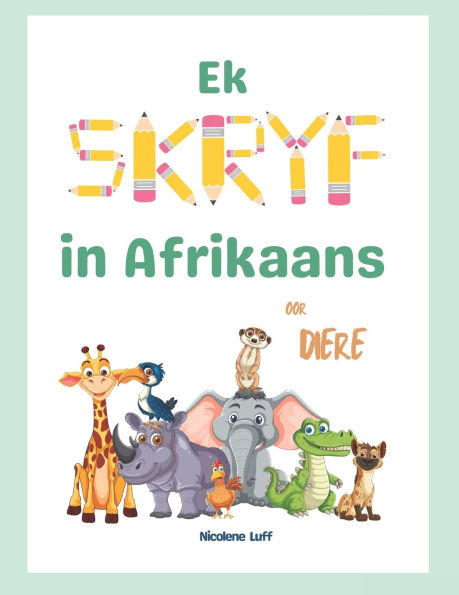 Ek SKRYF in Afrikaans oor DIERE