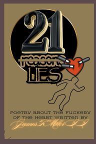 Title: 21 Reasons/Lies, Author: James Miller