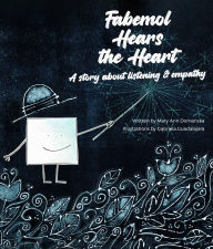 Title: Fabemol Hears the Heart: A Story About Listening and Empathy, Author: Mary Ann Domanska