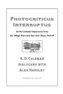 Photocriticus Interruptus