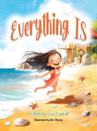 Title: Everything Is, Author: Cassi Cantrell