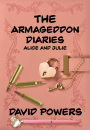 The Armageddon Diaries - Alice and Julie
