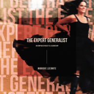 Title: The Expert Generalist- An Unpaved Road to Leadership, Author: Monique Lecomte