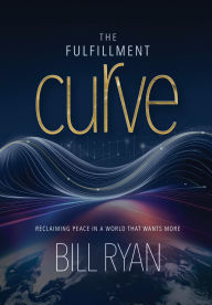 Title: The Fulfillment Curve, Author: Bill Ryan