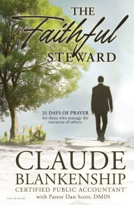 Title: The Faithful Steward, Author: Claude Blankenship
