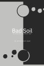 Bad Soil: So How Do You Show Up?