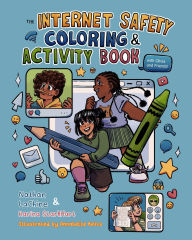 Title: The Internet Safety Coloring & Activity Book With Olivia and Friends, Author: Nathaniel Lachine