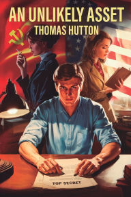 Title: An Unlikely Asset, Author: Thomas Hutton