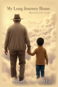 Title: My Long Journey Home, Author: Michael Rochin