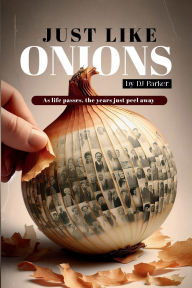 Title: Just Like Onions, Author: Dj Parker