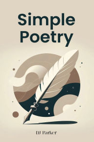 Title: Simple Poetry, Author: DJ Parker