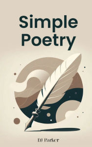 Title: Simple Poetry, Author: DJ Parker