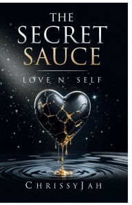 Title: THE SECRET SAUCE: LOVE N' SELF, Author: CEJAH