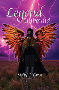 Title: Legend Unbound, Author: Molly C Gross