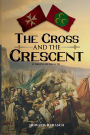 The Cross and the Crescent: It Begins with Faith