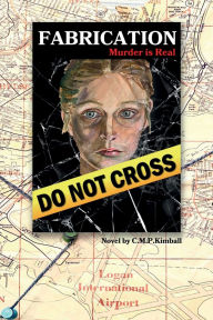 Title: Fabrication: Murder Is Real, Author: Carol Kimball