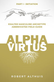 Title: Alpha Virtus, Author: Robert Althuis