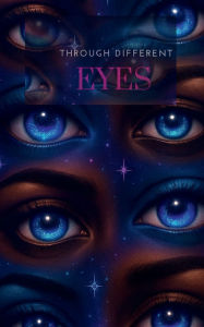 Title: Through Different Eyes: Perspective is Power, Author: Syren O