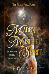 Title: Maren and the Mischief Spirit, Author: Rhianna Sylver
