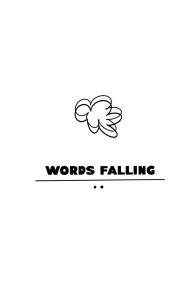Title: words falling, Author: Aaron Villalona