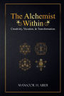 The Alchemist Within: Creativity, Vocation, & Transformation