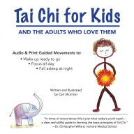 Title: Tai Chi for Kids: And The Adults Who Love Them, Author: Cari Shurman