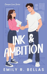 Title: Ink & Ambition, Author: Emily R Bellas