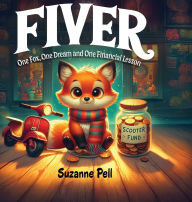 Title: Fiver - One Fox, One Dream and One Financial Lesson, Author: Suzanne Pell