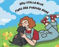 Title: How Stella Blue Finds Her Furever Home, Author: Sandra Bolan