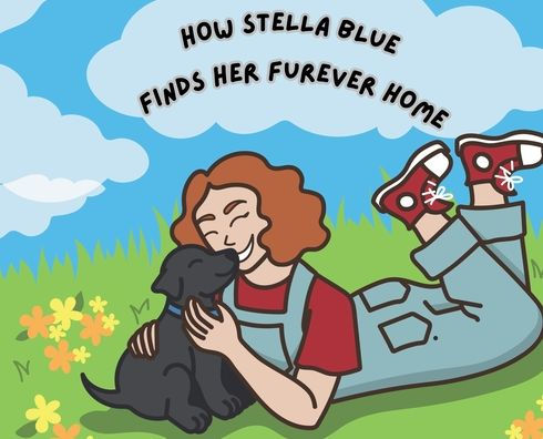 How Stella Blue Finds Her Furever Home
