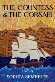 Title: The Countess and the Corsair, Author: Sophia L Sempeles