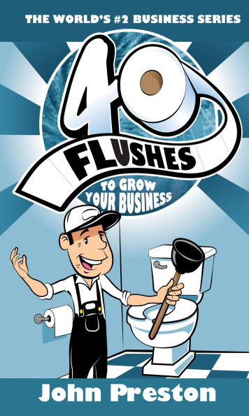 40 Flushes To Grow Your Business