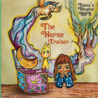 Title: Toleen's Magical Box: The Horse Trainer, Author: Leen Zakarya Krayem
