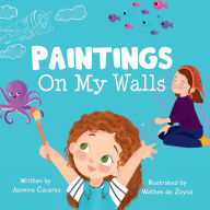 Title: Paintings On My Walls, Author: Jasmine Caceres