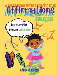 Title: AFFIRMATION COLORING BOOK FOR GIRLS, Author: Aaron Kinzer