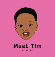 Title: Meet Tim, Author: Bri