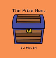Title: The Prize Hunt, Author: Bri