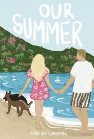 Title: Our Summer, Author: Ashley Lauren