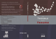 Title: The Trouble with Trauma, Author: James 