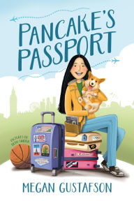 Title: Pancake's Passport, Author: Megan Gustafson