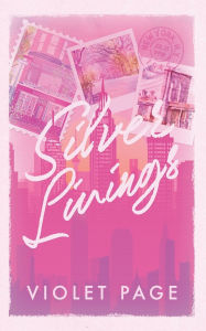 Title: Silver Linings, Author: Violet Page