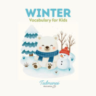 Title: WINTER VOCABULARY FOR KIDS, Author: Tadmanee Chukhuan