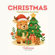 Title: CHRISTMAS VOCABULARY FOR KIDS, Author: Tadmanee Chukhuan