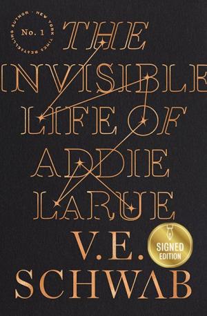 The Invisible Life of Addie LaRue (Signed Book)