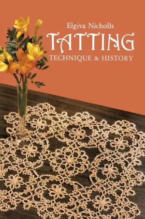 Bobbin Lace: An Illustrated Guide to Traditional and Contemporary  Techniques (Dover Knitting, Crochet, Tatting, Lace)