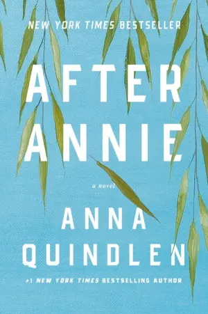 Title: After Annie: A Novel, Author: Anna Quindlen