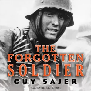 Guy Sajer - The Forgotten Soldier Audiobook