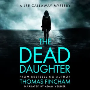 Thomas Fincham - The Dead Daughter Audiobook