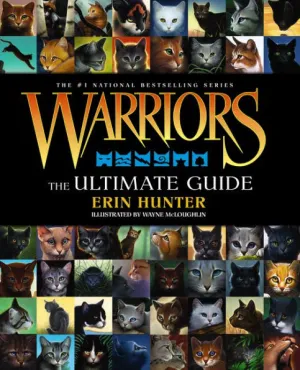 Warriors: The Ultimate Guide by Erin Hunter, Wayne McLoughlin, Hardcover